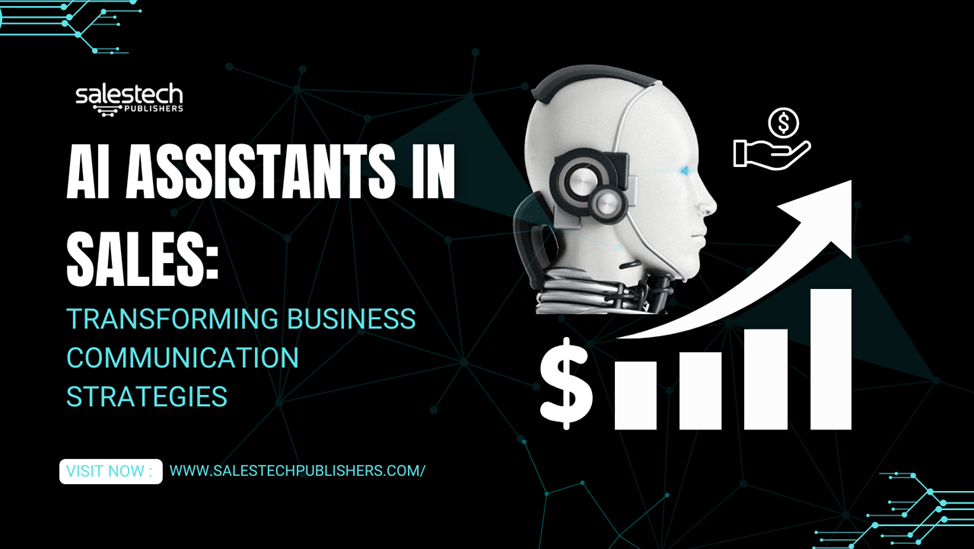 : AI Assistants in Sales Communication Enhancing Productivity